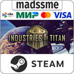 Industries of Titan * RU/KZ/СНГ/TR/AR * STEAM * АВТО