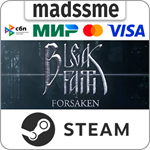 Bleak Faith: Forsaken * RU/KZ/СНГ/TR/AR * STEAM * АВТО