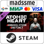 Atomic Heart - Annihilation Instinct * TR/AR * STEAM