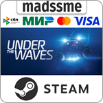 Under The Waves * RU/KZ/СНГ/TR/AR * STEAM * АВТО