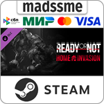 Ready or Not: Home Invasion * RU/KZ/СНГ/TR/AR * DLC
