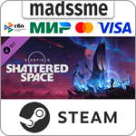 Starfield - Shattered Space * RU/KZ/СНГ/TR/AR * DLC