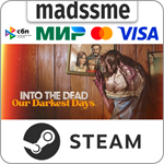 Into the Dead: Our Darkest Days * RU/KZ/СНГ/TR/AR