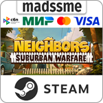 Neighbors: Suburban Warfare * RU/KZ/СНГ/TR/AR * STEAM