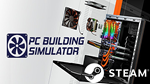 ⭐️  PC Building Simulator - STEAM (Region free)