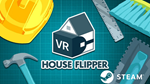 ⭐️ House Flipper VR - STEAM (Region free)