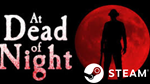 ⭐️ At Dead Of Night - STEAM (Region free)