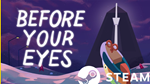 ⭐️ Before Your Eyes - STEAM (GLOBAL)