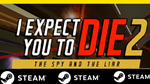 ⭐️ I Expect You To Die 2 - STEAM (GLOBAL)
