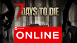 🔥 7 Days to Die - STEAM ОНЛАЙН (Region Free)