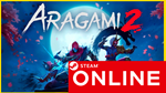 🔥 Aragami 2 - STEAM ОНЛАЙН (Region Free)