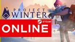 🔥 Project Winter - STEAM ОНЛАЙН (Region Free)