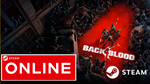 🔥[TOP]🔥 Back 4 Blood - STEAM ONLINE (Region Free)