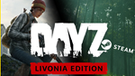 🔥 DayZ Livonia Edition - ОНЛАЙН STEAM (Region Free)