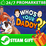 **ВСЕ СТРАНЫ+РОССИЯ** Who´s Your Daddy?! Steam Gift