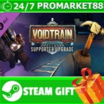 **ВСЕ СТРАНЫ** Voidtrain - Supporter Upgrade STEAM