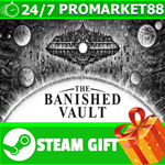 **ВСЕ СТРАНЫ+РОССИЯ** The Banished Vault Steam Gift