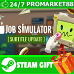 **ВСЕ СТРАНЫ+РОССИЯ** Job Simulator Steam Gift