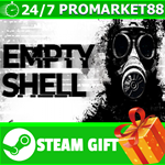 **ВСЕ СТРАНЫ+РОССИЯ** EMPTY SHELL Steam Gift
