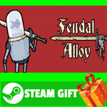 **ВСЕ СТРАНЫ+РОССИЯ** Feudal Alloy STEAM GIFT
