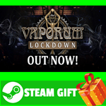 **ВСЕ СТРАНЫ+РОССИЯ** Vaporum: Lockdown STEAM GIFT