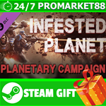 ** Infested Planet - Planetary Campaign STEAM GIFT