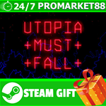 **ВСЕ СТРАНЫ+РОССИЯ** Utopia Must Fall STEAM GIFT