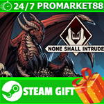 **ВСЕ СТРАНЫ+РОССИЯ** None Shall Intrude STEAM GIFT