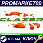 * Clazer Steam КЛЮЧ * GLOBAL
