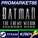 * Batman: The Enemy Within Shadows Mode DLC Steam КЛЮЧ