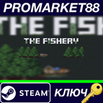* The Fishery Steam КЛЮЧ * GLOBAL