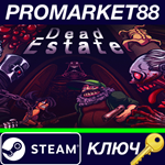 * Dead Estate EU Steam КЛЮЧ * ЕВРОПА