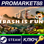 * Trash is Fun Steam КЛЮЧ * GLOBAL