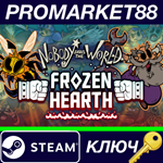 * Nobody Saves the World + Frozen Hearth DLC Steam КЛЮЧ