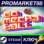 * Go Mecha Ball Steam КЛЮЧ * GLOBAL