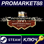 * Crossroads Inn Anniversary Edition EU Steam КЛЮЧ
