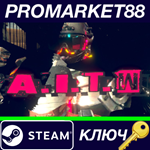 * A.I.T.W*Steam КЛЮЧ * GLOBAL