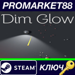 * Dim Glow* Steam КЛЮЧ * GLOBAL
