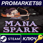 * Mana Spark EU Steam КЛЮЧ * ЕВРОПА