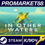 * In Other Waters Steam КЛЮЧ * GLOBAL