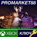 * Doctor Who: The Edge of Reality AR XBOX One КЛЮЧ