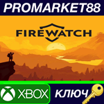 * Firewatch EU XBOX One КЛЮЧ * ЕВРОПА
