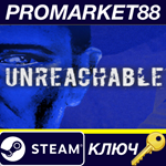 * Unreachable Steam КЛЮЧ * GLOBAL