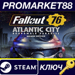 * Fallout 76: Atlantic City - Boardwalk Paradise Deluxe