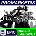 * Batman Arkham City GOTY Epic Games АККАУНТ +ПОЧТА*