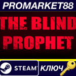 * The Blind Prophet Steam КЛЮЧ * GLOBAL