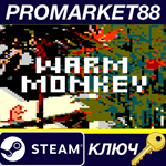 * Warm Monkey Steam КЛЮЧ * GLOBAL
