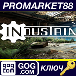 * Industria EU GOG КЛЮЧ * ЕВРОПА