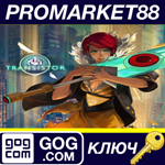 * Transistor GOG КЛЮЧ * GLOBAL