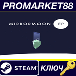 * MirrorMoon EP Steam КЛЮЧ * GLOBAL